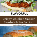 Crispy Chicken Caesar Sandwich Recipe