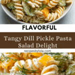 The BEST Dill Pickle Pasta Salad Recipe