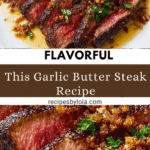 This Garlic Butter Steak Recipe