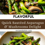 Sautéed Asparagus and Mushrooms Recipe