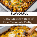 Mexican Beef and Rice Casserole Recipe