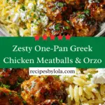 One-Pan Greek Chicken Meatballs and Lemon Orzo Recipe