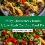 Philly Cheesesteak Bowls – Easy Low-Carb Dinner Recipe