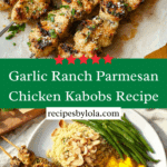 Easy Garlic Ranch Parmesan Chicken Kabobs Recipe