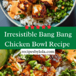 Bang Bang Chicken Bowl: Your New Favorite Quick Meal Recipe