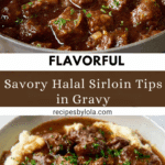 SIRLOIN TIPS IN GRAVY – EASY HALAL BEEF DINNER RECIPE
