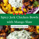 jerk chicken & mango slaw bowls with honey lime cream Recipe