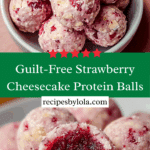 Healthy Strawberry Cheesecake Protein Balls Recipe