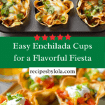 ENCHILADA CUPS: Recipe