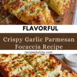Crispy Cheesy Garlic Parmesan Focaccia Recipe