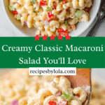 Creamy Classic Macaroni Salad Recipe