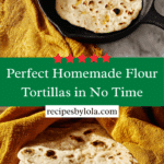Homemade Flour Tortillas Recipe