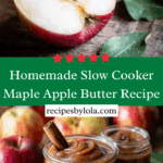 Homemade Slow Cooker Maple Apple Butter Recipe