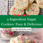 3 Ingredient Sugar Cookie Recipe
