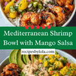 Mediterranean Shrimp Bowl with Mango Salsa